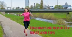 Fundraising remotely: ideas and tips 