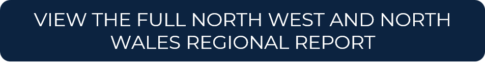 VIEW THE FULL NORTH WEST AND NORTH WALES REGIONAL REPORT