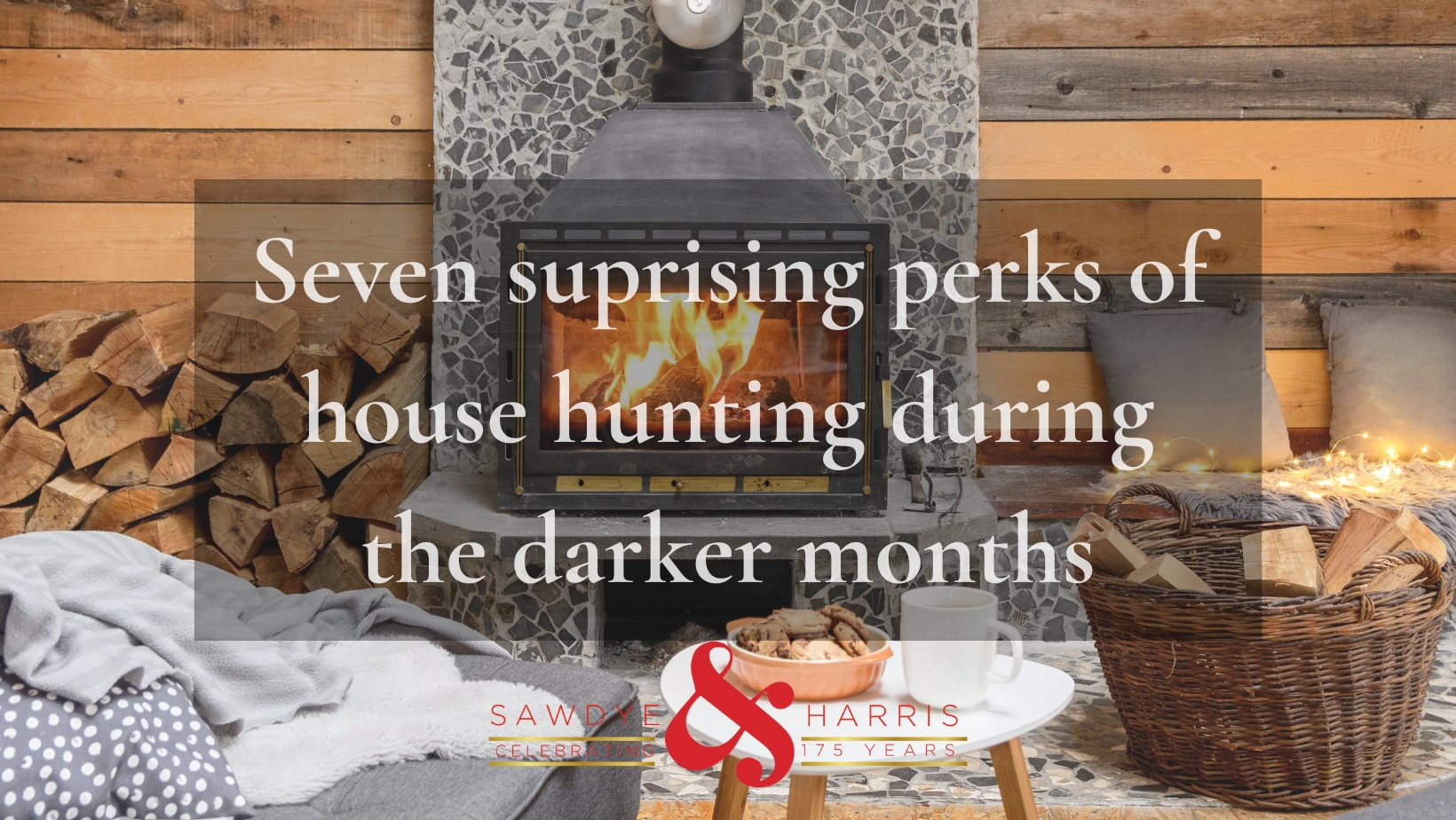 Seven surprising perks of house hunting during the darker months  