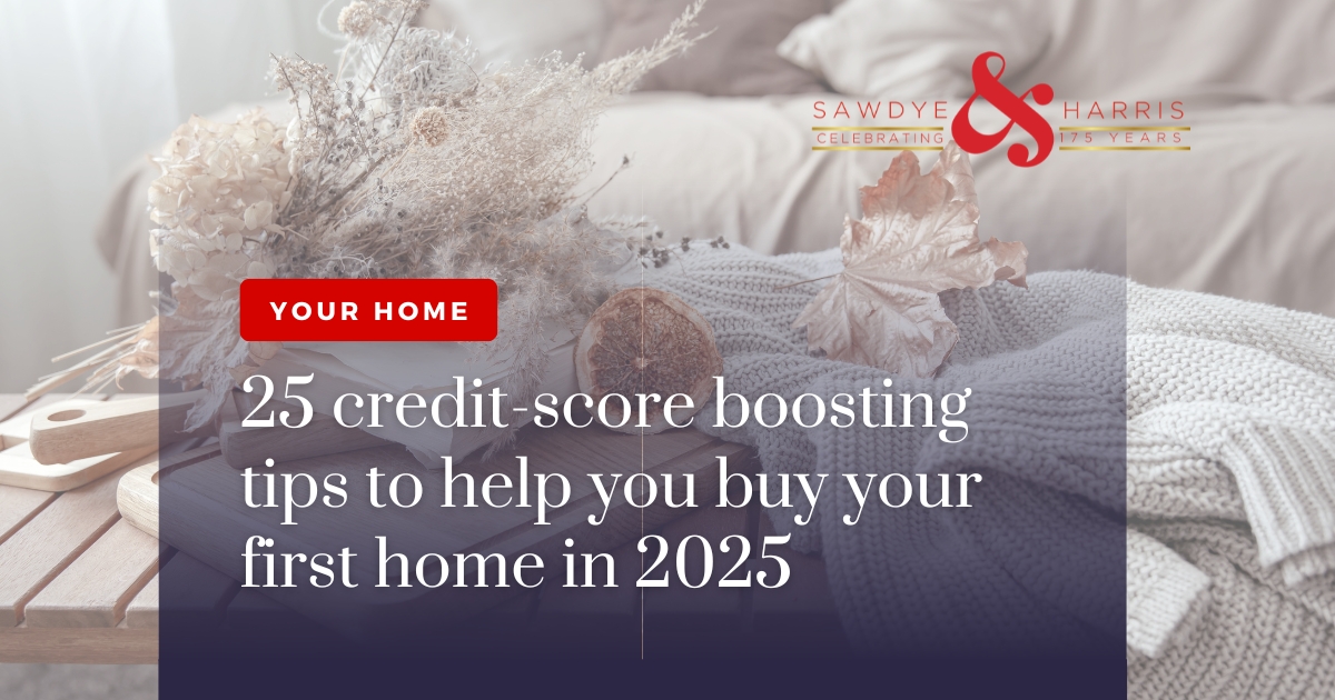 25 credit-score boosting tips to help you buy your first home in 2025 