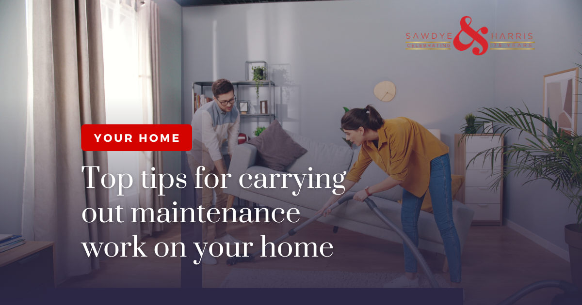 Top tips for carrying out maintenance work on your property