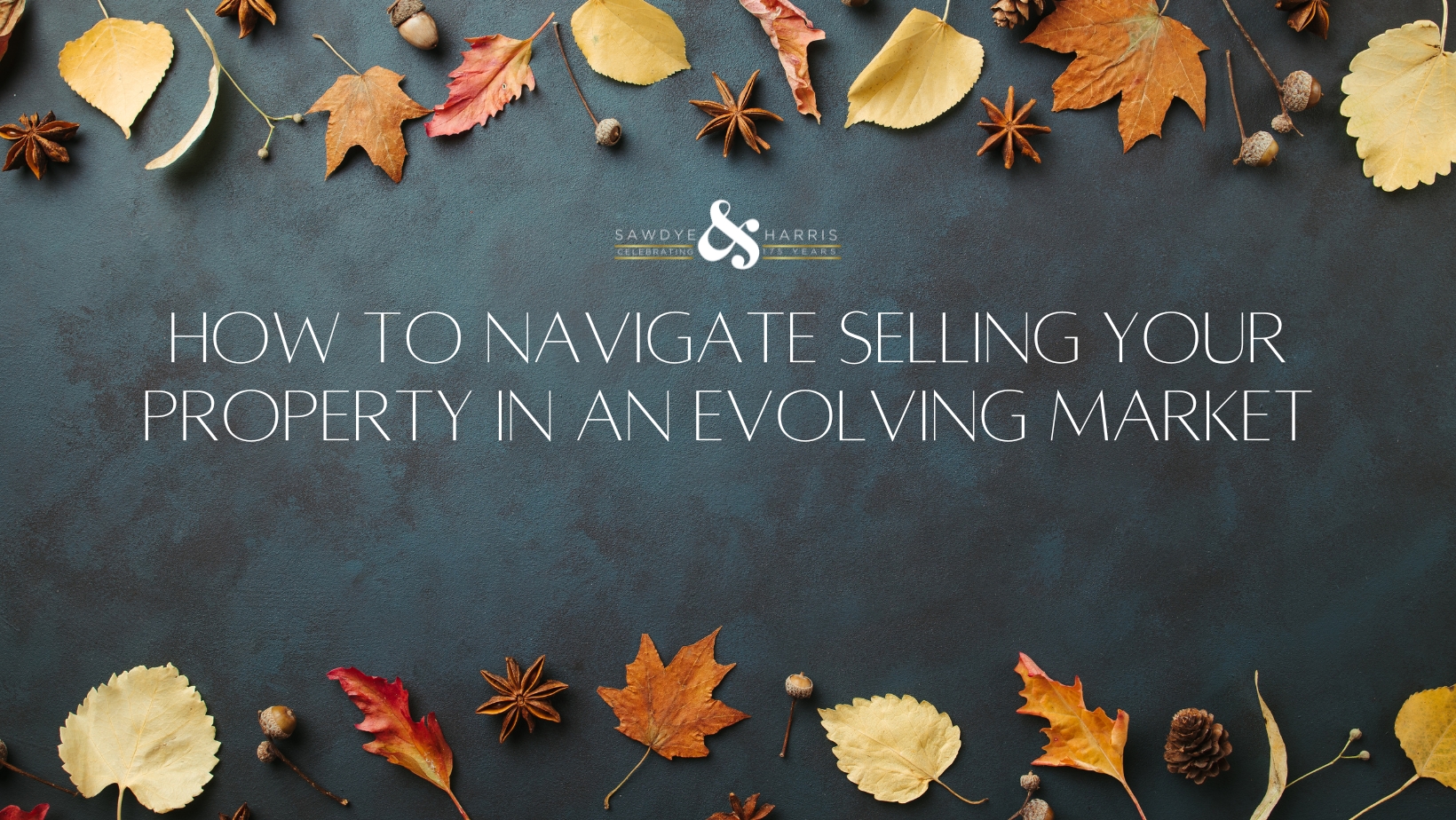 How to navigate selling your property in an evolving market