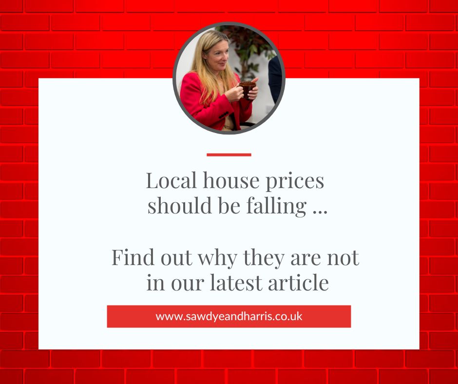 LOCAL HOUSE PRICES SHOULD BE FALLING ....  Find out why they are not