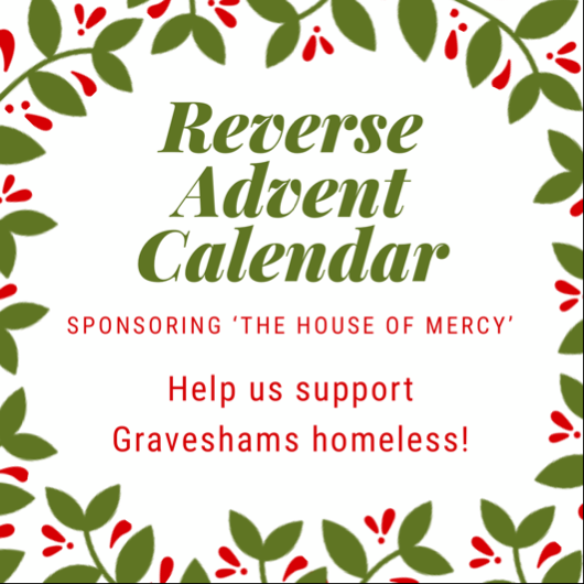 Reverse Advent Calendar...Supporting Graveshams homeless!