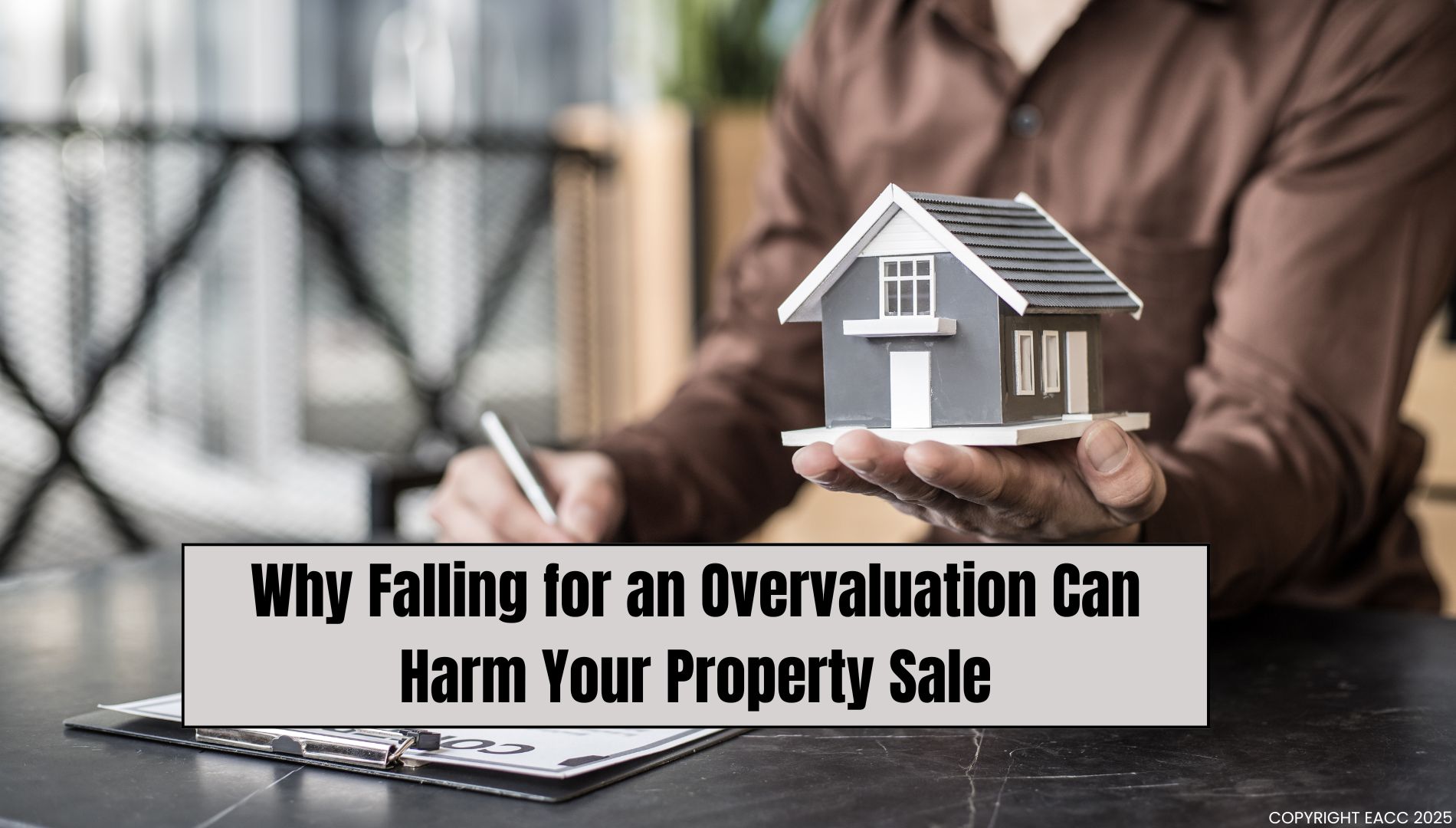 Why Overvaluing a House can Spell Disaster
