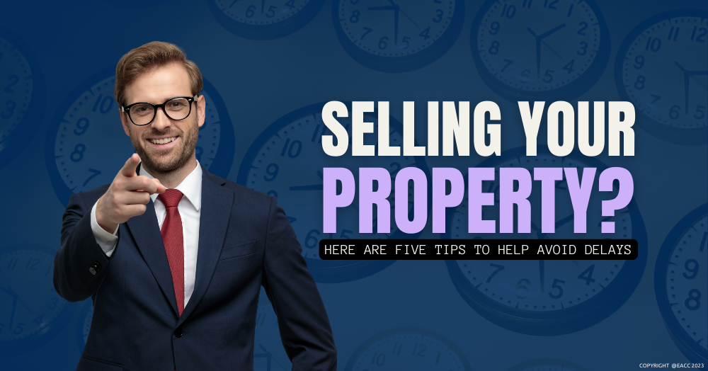 221123_selling_your_property_here_are_five_tips_to_help_avoid_delays_hd