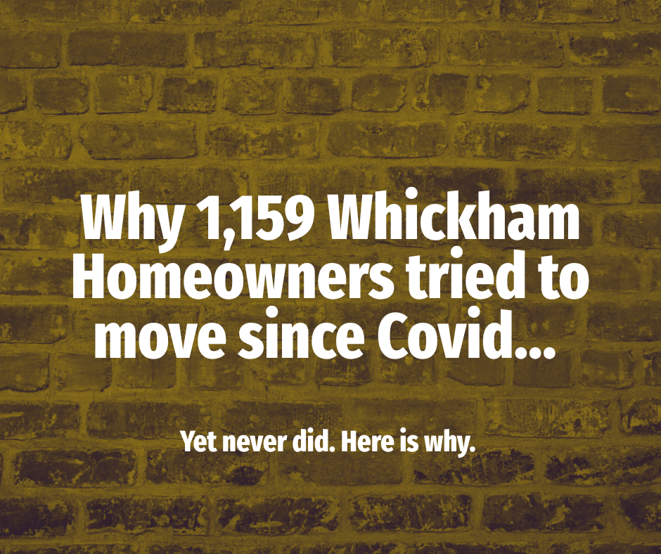 Whickham Homeowners tried to move since coivd.  Yet never did.  Here is why.