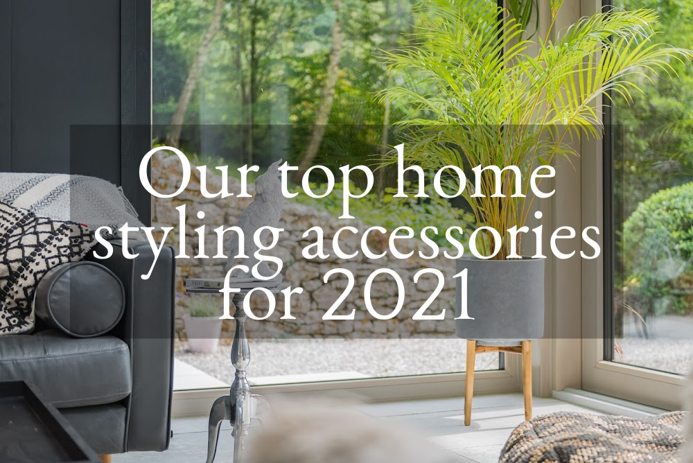 Our top home styling accessories for 2021